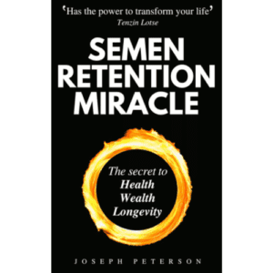 Book: Semen Retention Miracle by Joseph Peterson.