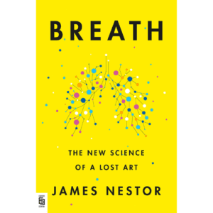 Book: Breath by James Nestor.