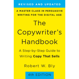 Book: The Copywriter's Handbook by Robert Bly.