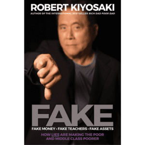 Book: Fake by Robert Kiyosaki.