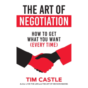 Book: The Art of Negotiation by Tim Castle.