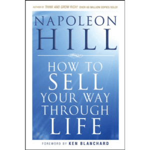 Book: How to Sell Your Way Through Life by Napoleon Hill.