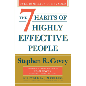 Book: 7 Habits of Highly Effective People by Stephen Covey.