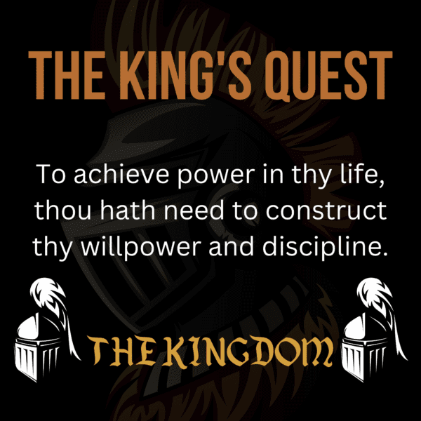 The King's Quest - A 30 days activity guide for building mental and physical strength.