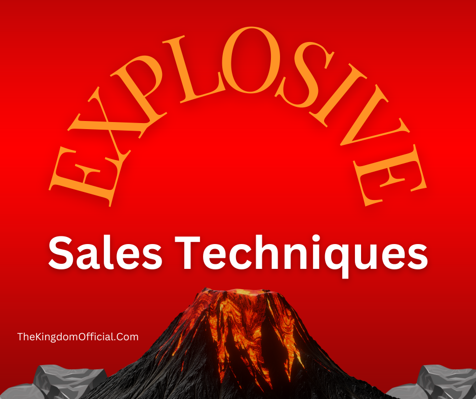 Explosive Sales Techniques