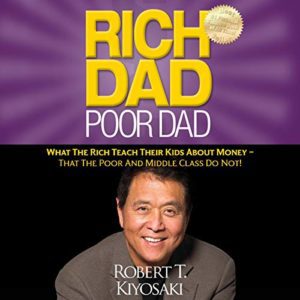 Book: Rich Dad Poor Dad by Robert Kiyosaki